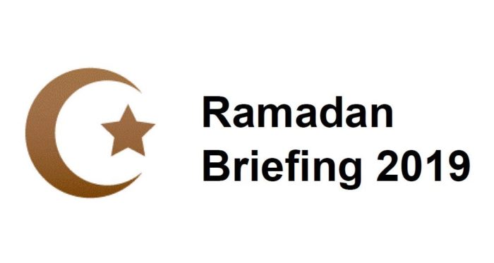 Ramadan Briefing 2019