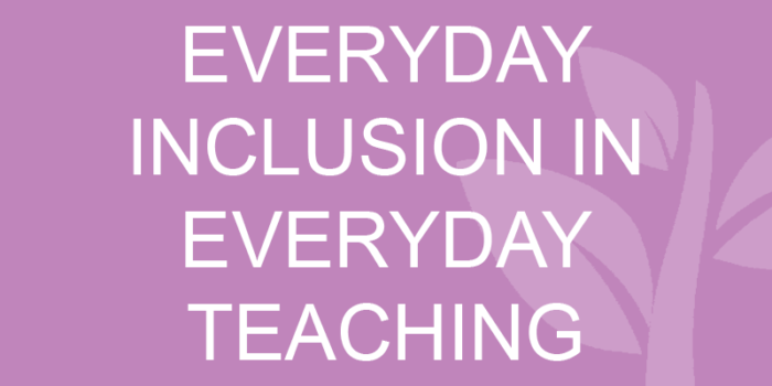 Everyday Inclusion in Everyday Teaching